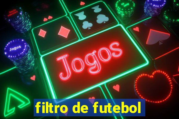 filtro de futebol